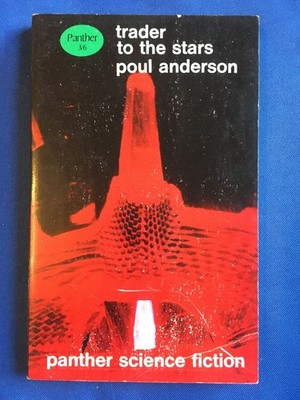 Trader to the Stars   Poul Anderson - Panther (1967) Grade: (7.0)