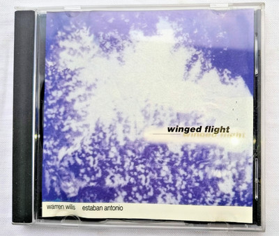 WARREN WILLS & ESTABAN ANTONIO ''WINGED FLIGHT'' 1994 CD ALBUM PRIVATE PRESS