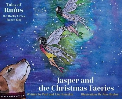 Jasper and the Christmas Faeries by Paul Entrekin Hardcover Book