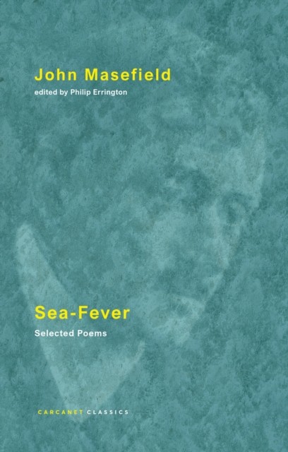 Sea-Fever Selected Poems by John Masefield (Paperback Book)