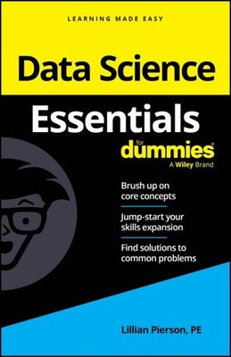 Data Science Essentials for Dummies, Paperback by Pierson, Lillian, Brand New...