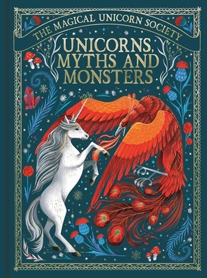 Unicorns, Myths and Monsters (4) (The Magical Unicorn Society)