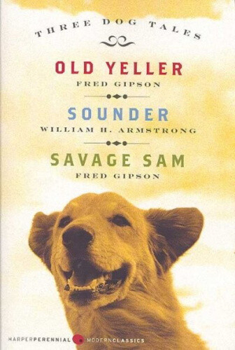 Thumbnail - Three Dog Tales: Old Yeller/sounder/savage Sam (modern Classics) By