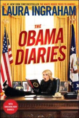 The Obama Diaries - Paperback By Ingraham, Laura - GOOD
