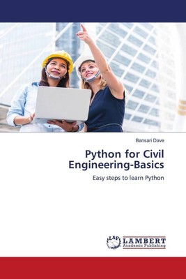 Python for Civil Engineering-Basics | Bansari Dave | Easy steps to learn Python