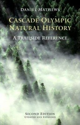 Cascade-Olympic Natural History1 Paperback Daniel Mathews