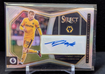Panini Select 2023-2024 TOMMY DOYLE Auto | PITCHSIDE SIGNATURES | Wolverhampton