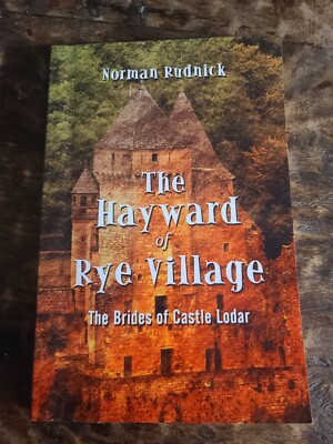 The Hayward Of Rye Village The Brides Of Castle Lodar Norman Rudnick SIGNED 