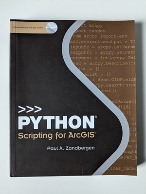 *New* Python Scripting for ArcGIS, By Paul A. Zandbergen, 2013
