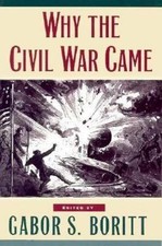 Why the Civil War Came (Gettysburg Civil War Institu... 9780195113761 by Unknown