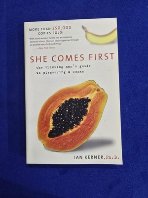 She Comes First: Thinking Man's Guide to Pleasuring a Woman Kerner (2013) [VG]
