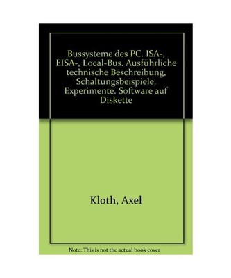 Bussysteme des PC. ISA-, EISA-, Local-Bus. Ausführliche technische Beschreibung