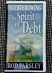 ROD PARSLEY- Overthrowing The Spirit Of Debt church pastor sermons cassettes 