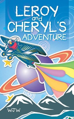 Wjw | Leroy and Cheryl's Adventure | Taschenbuch | Englisch (2013)