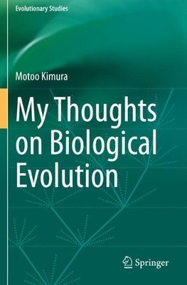 My Thoughts on Biological Evolution - 9789811563805