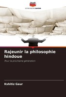 Rajeunir La Philosophie Hindoue Pour La Prochaine GéNéRation Kshitiz Gaur Buch