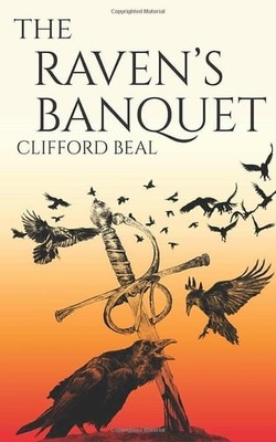The Raven's Banquet, Beal, Clifford, Good Book