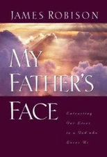 My Father's Face: A Portrait of th- hardcover, 9781576730300, James Robison, new