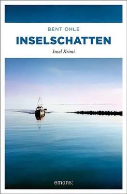 Inselschatten | Bent Ohle | Taschenbuch | Nils Petersen | 429 S. | Deutsch
