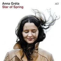 Anna Grta - Star Of Spring Cd Release Date 29/03/24 This Can Change - F123Z