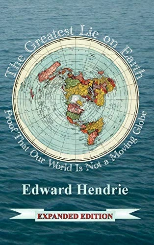 THE GREATEST LIE ON EARTH (EXPANDED EDITION): PROOF THAT By Edward Hendrie *VG+*