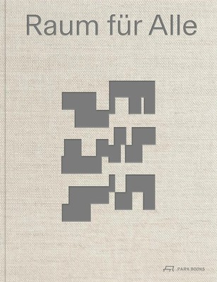 Raum für Alle | Stefan Traxler | Buch | 200 S. | Deutsch | 2025 | Park Books