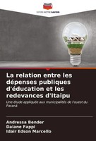 La Relation Entre Les DéPenses Publiques D'éDucation Et Les Redevances D'itaipu