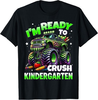 I'm Ready To Crush Kindergarten Monster Truck Unisex T-Shirt