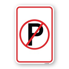 No Parking Symbol Heavy Gauge Aluminum Parking Sign Rust Proof