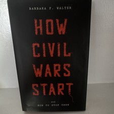 How Civil Wars Start by Barbara F. Walter Hardcover Crown History 2022