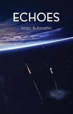 Echos von Marc Buhmann - Neue Kopie - 9781536911336