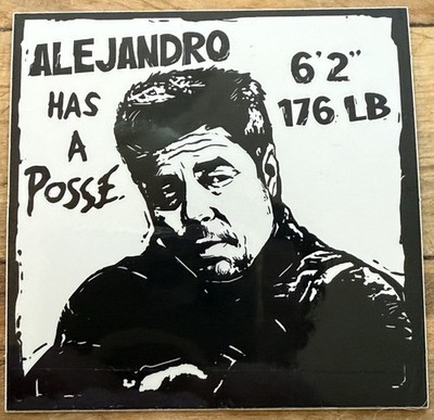 Ed s Manifesto Sneakreaper Industries  Alejandro Has A Posse  Sicario Sticker