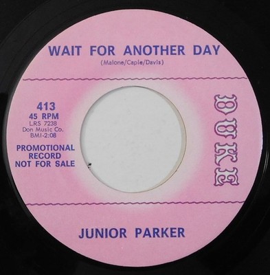 JUNIOR PARKER Wait For Another Day, Man Or Mouse DUKE 45 NM r&b