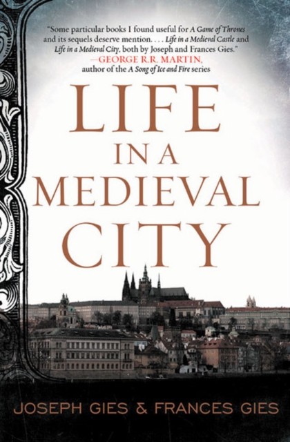 Life in a Medieval City by Frances Gies (Paperback Book)