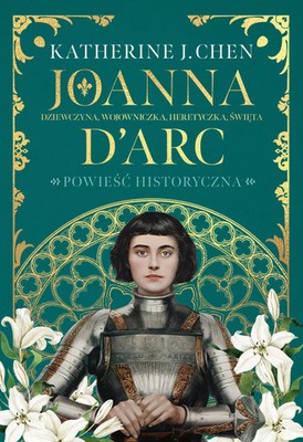 9788324094189 Joanna d'Arc. Dziewczyna, wojowniczka, heretyczka, święta Znak