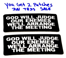 Patch GOD WILL JUDGE OUR ENEMIES WE ARRANGE THE MEETING 5"X4" iron on UGET2 480