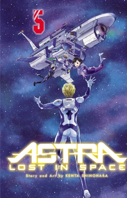 Astra Lost in Space, Vol. 5 Friendship by Kenta Shinohara (Paperback Book)