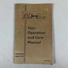 1947 Willys Overland Jeep Cj-2a Operation Care Manual 4th Edition Original 1947 Willys Overland Jeep Cj-2a Operation Care Manual 4th Edition Original