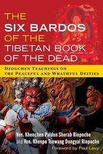 The Six Bardos of the Tibetan Book ..., Dongyal Rinpoch