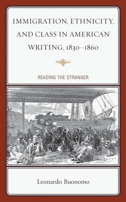Leonardo Buonomo | Immigration, Ethnicity, and Class in American Writing,...