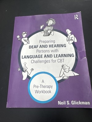 Preparing Deaf and Hearing Persons with Language and Learning Challenges for CBT