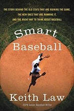Smart Baseball: The Story Behind the Old - Hardcover, by Law Keith - Good b
