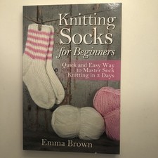 Knitting Socks for Beginners: Quick and Easy Way to Master Sock Knitting in ...