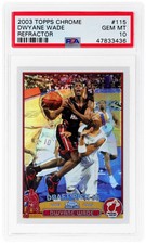 2003 Topps Chrome Refractor Dwyane Wade PSA 10 #115 Rookie Card. rookie card picture