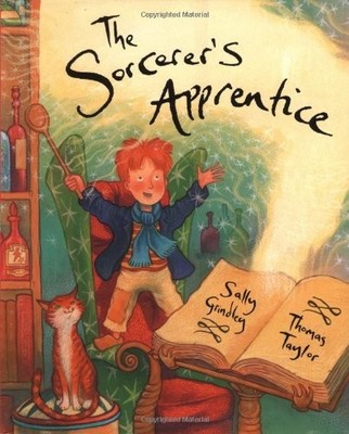 THE SORCERER'S APPRENTICE By Sally Grindley & Thomas Taylor - Hardcover *VG+*