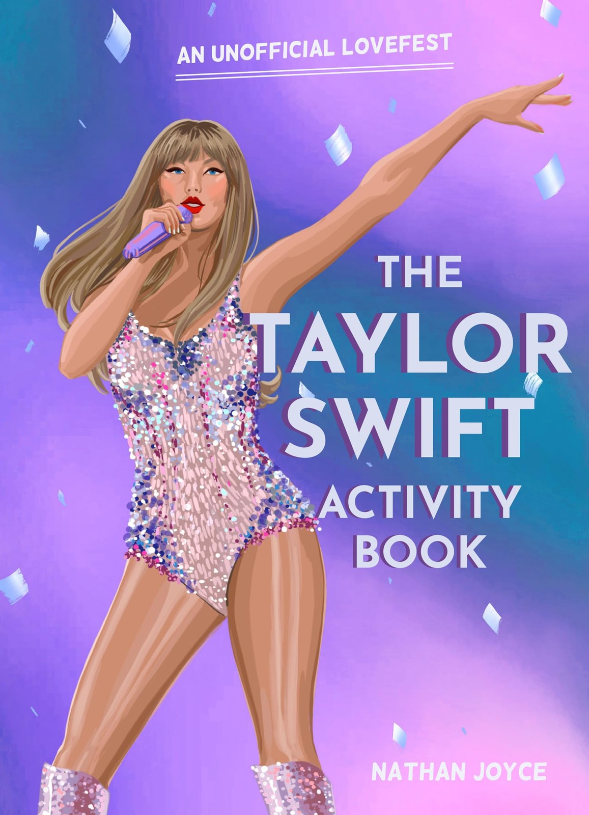 The Taylor Swift Activity Book: The SUNDAY TIMES BESTSELLING act