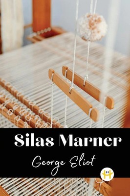 George Eliot | Silas Marner | Taschenbuch | Englisch (2024) | Happy Hour Books