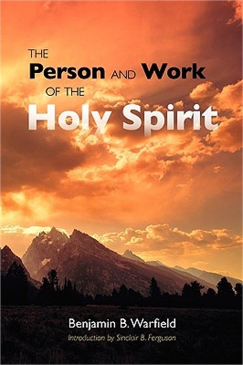 The Person and Work of the Holy Spirit (Paperback or Softback)