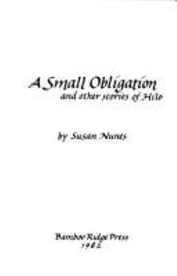 A Small Obligation and Other Stories of Hilo Paperback Susan Nune