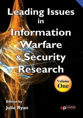 Leading Issues in Information Warfare Research Julie Ryan Taschenbuch Englisch
